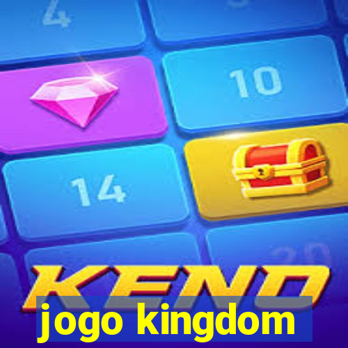 jogo kingdom